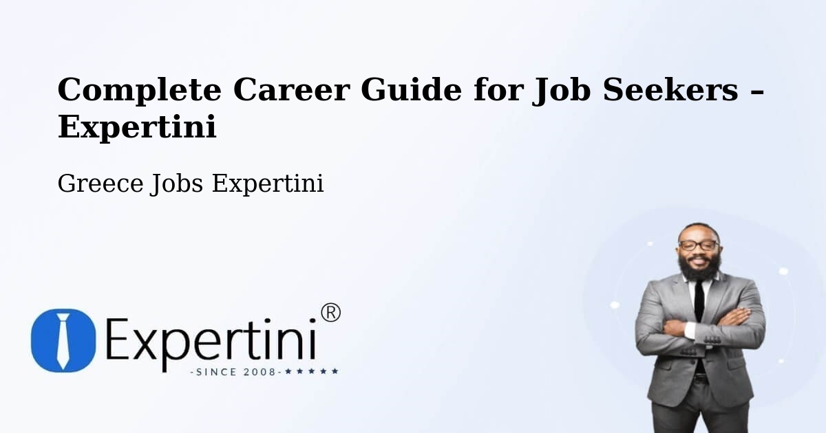 Career Guide for Job Seekers – Fíliro - Fíliro, Greece Jobs Expertini