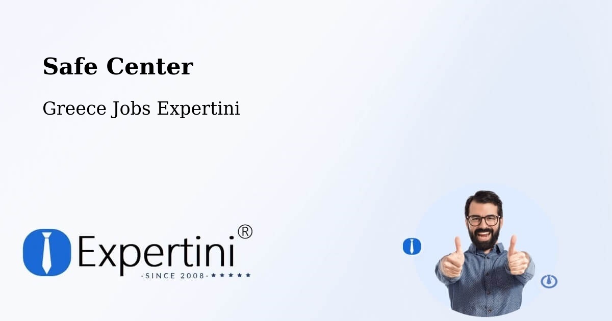 Safety Center – Fíliro - Greece Jobs Expertini